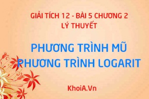 Cách giải phương trình mũ và cách giải phương trình logarit - Toán 12 bài 5
